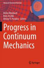 Progress in Continuum Mechanics