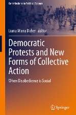 Democratic Protests and New Forms of Collective Action: When Disobedience is Social