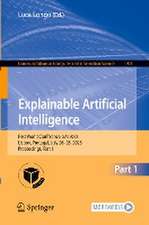 Explainable Artificial Intelligence: First World Conference, xAI 2023, Lisbon, Portugal, July 26–28, 2023, Proceedings, Part I