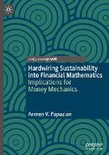 Hardwiring Sustainability into Financial Mathematics: Implications for Money Mechanics