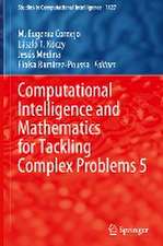 Computational Intelligence and Mathematics for Tackling Complex Problems 5