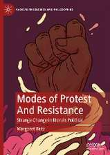 Modes of Protest And Resistance: Strange Change in Morals Political