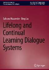 Lifelong and Continual Learning Dialogue Systems