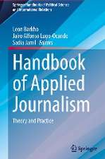 Handbook of Applied Journalism: Theory and Practice