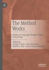 The Method Works: Studies on Language Change in Honor of Don Ringe