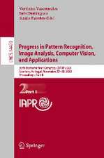 Progress in Pattern Recognition, Image Analysis, Computer Vision, and Applications: 26th Iberoamerican Congress, CIARP 2023, Coimbra, Portugal, November 27–30, 2023, Proceedings, Part II