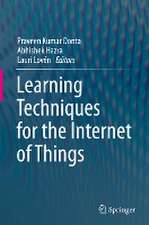 Learning Techniques for the Internet of Things