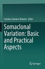 Somaclonal Variation: Basic and Practical Aspects
