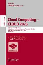 Cloud Computing – CLOUD 2023: 16th International Conference, Held as Part of the Services Conference Federation, SCF 2023, Shenzhen, China, December 17–18, 2023, Proceedings