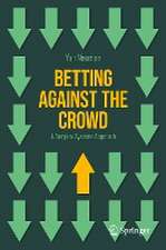 Betting Against the Crowd: A Complex Systems Approach