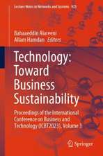 Technology: Toward Business Sustainability: Proceedings of the International Conference on Business and Technology (ICBT2023), Volume 3