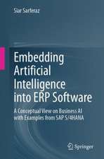 Embedding Artificial Intelligence into ERP Software : A Conceptual View on Business AI with Examples from SAP S/4HANA