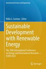 Sustainable Development with Renewable Energy: The 10th International Conference on Energy and Environment Research—ICEER 2023