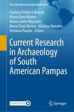 Current Research in Archaeology of South American Pampas