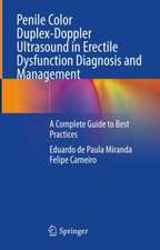 Penile Color Duplex-Doppler Ultrasound in Erectile Dysfunction Diagnosis and Management: A Complete Guide to Best Practices 