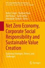 Net Zero Economy, Corporate Social Responsibility and Sustainable Value Creation: Exploring Strategies, Drivers, and Challenges