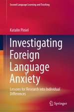 Investigating Foreign Language Anxiety: Lessons for Research into Individual Differences