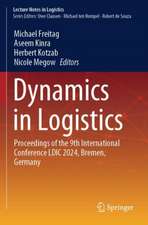 Dynamics in Logistics