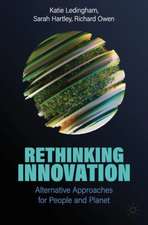 Rethinking Innovation: Alternative Approaches for People and Planet