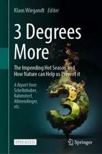 3 Degrees More: The Impending Hot Season and How Nature Can Help Us Prevent It