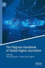 The Palgrave Handbook of Global Digital Journalism