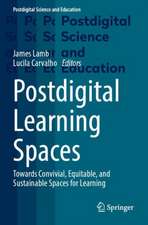 Postdigital Learning Spaces