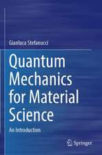 Quantum Mechanics for Material Science