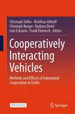 Cooperatively Interacting Vehicles: Methods and Effects of Automated Cooperation in Traffic