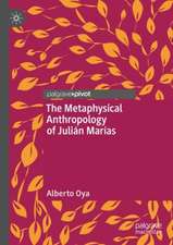 The Metaphysical Anthropology of Julián Marías