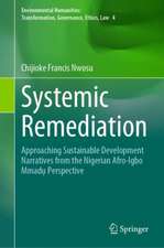 Systemic Remediation: Approaching Sustainable Development Narratives from the Nigerian Afro-Igbo Mmadụ Perspective