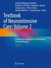 Textbook of Neurointensive Care: Volume 2: Perioperative Management, Monitoring, Pharmacotherapy