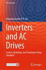 Inverters and AC Drives: Control, Modeling, and Simulation Using Simulink