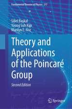 Theory and Applications of the Poincaré Group