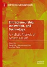 Entrepreneurship, Innovation, and Technology