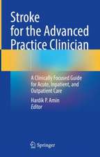 Stroke for the Advanced Practice Clinician