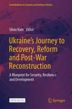 Ukraine's Journey to Recovery, Reform and Post-War Reconstruction