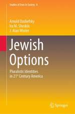 Jewish Options: Pluralistic Identities in 21st Century America 