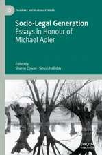 Socio-Legal Generation: Essays in Honour of Michael Adler