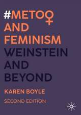 #MeToo and Feminism: Weinstein and Beyond