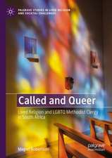 Called and Queer: Lived religion and LGBTQ Methodist Clergy in South Africa