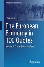 The European Economy in 100 Quotes: A Guide to Crucial Economic Ideas