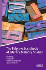 The Palgrave Handbook of Literary Memory Studies