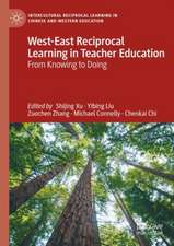 West-East Reciprocal Learning in Teacher Education: From Knowing to Doing