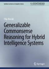 Generalizable Commonsense Reasoning for Hybrid Intelligence Systems