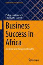 Business Success in Africa: Academic and Managerial Insights