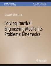 Solving Practical Engineering Mechanics Problems