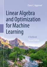 Linear Algebra and Optimization for Machine Learning