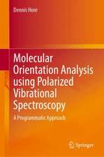 Molecular Orientation Analysis Using Polarized Vibrational Spectroscopy