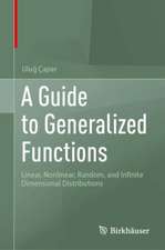Capar, U: Guide to Generalized Functions