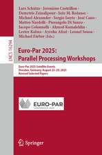 Euro-Par 2025: Parallel Processing Workshops